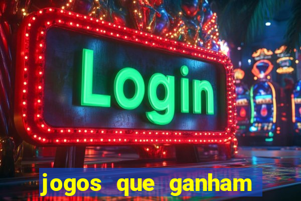 jogos que ganham dinheiro de verdade